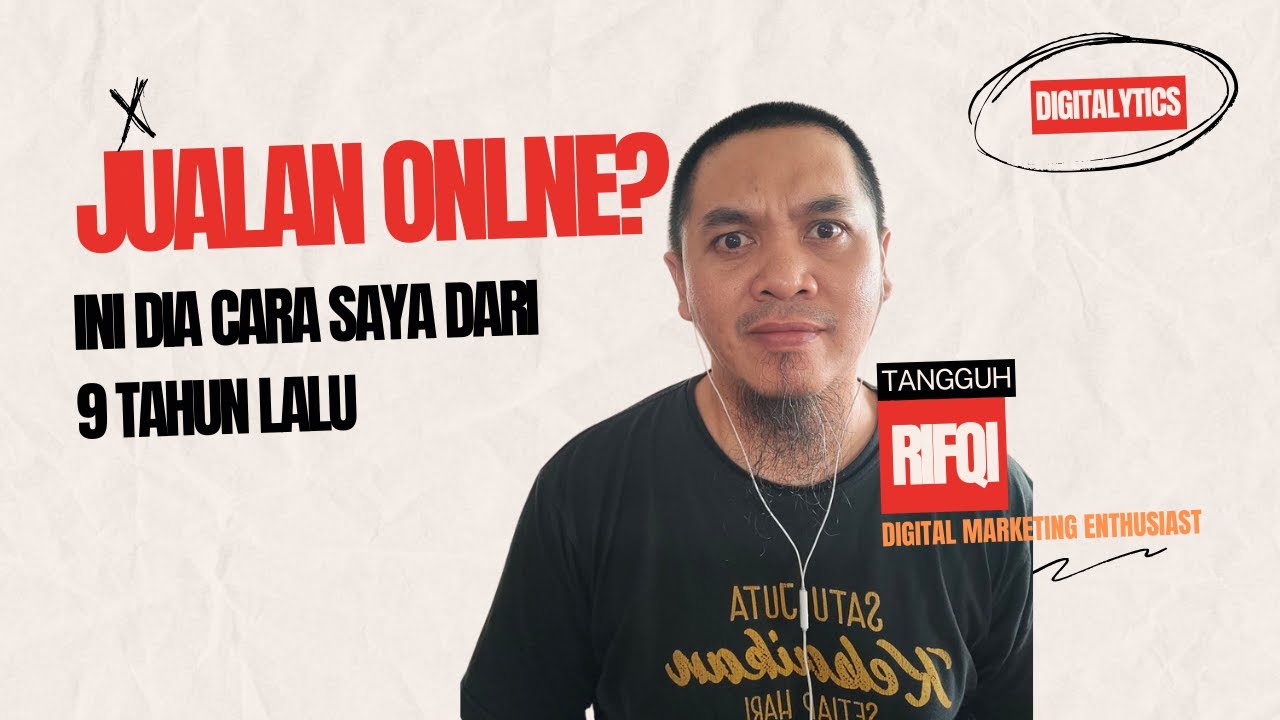 Cara Memulai Jualan Online Dari Nol - ini yang saya lakukan sampai omzet Milyaran/bulan