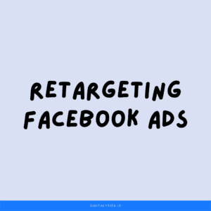 Retargeting Facebook Ads